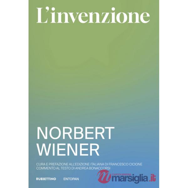Invenzione. Come nascono e si sviluppano le idee. Nuova ediz. (L')