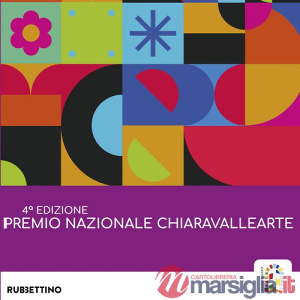 Premio Nazionale Chiaravalle Arte. 4ª edizione