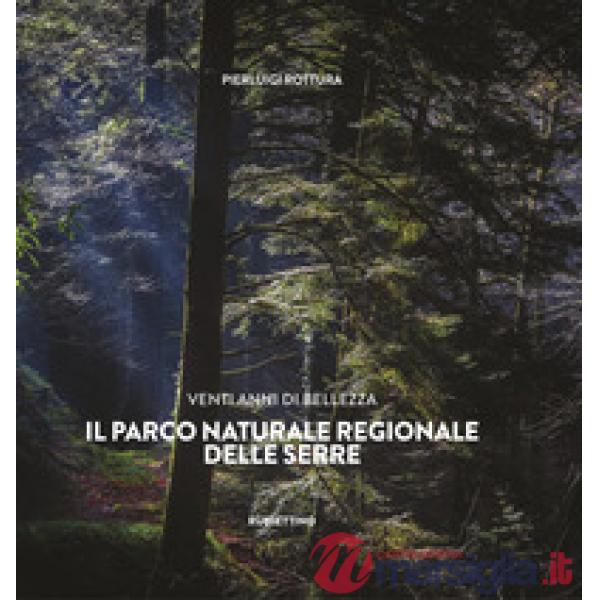 Venti anni di bellezza. Il Parco Naturale Regionale delle Serre