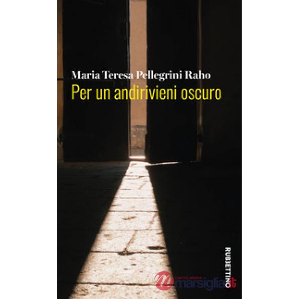 Per un andirivieni oscuro