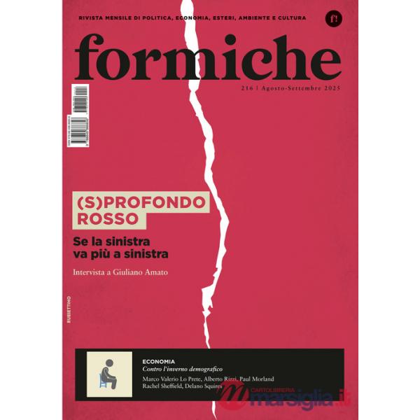 Formiche (2025). Vol. 216: (S)profondo rosso. Se la sinistra va più a sinistra