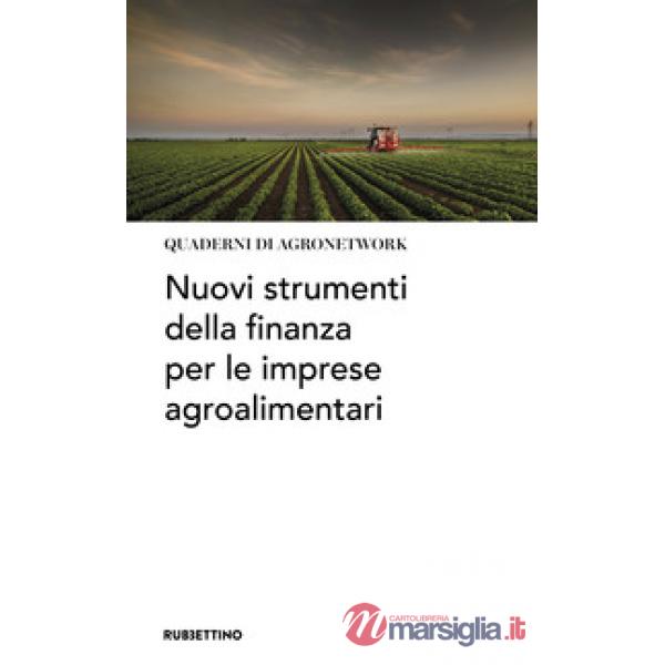 Nuovi strumenti della finanza per le imprese agroalimentari
