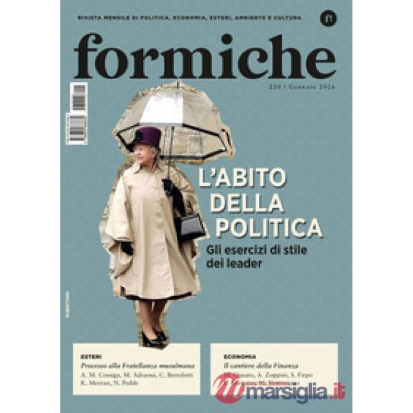 Formiche (2026). Vol. 220: L' abito della politica. Gli esercizi di stile dei leader