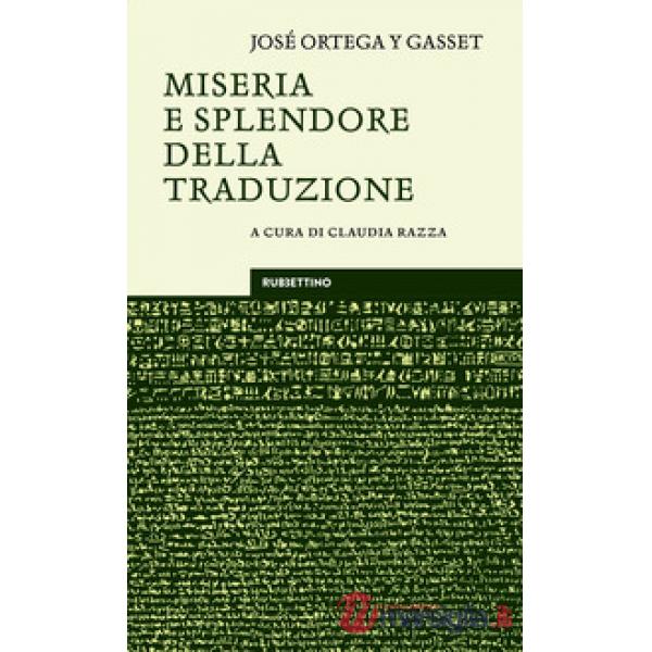 Miseria e splendore della traduzione