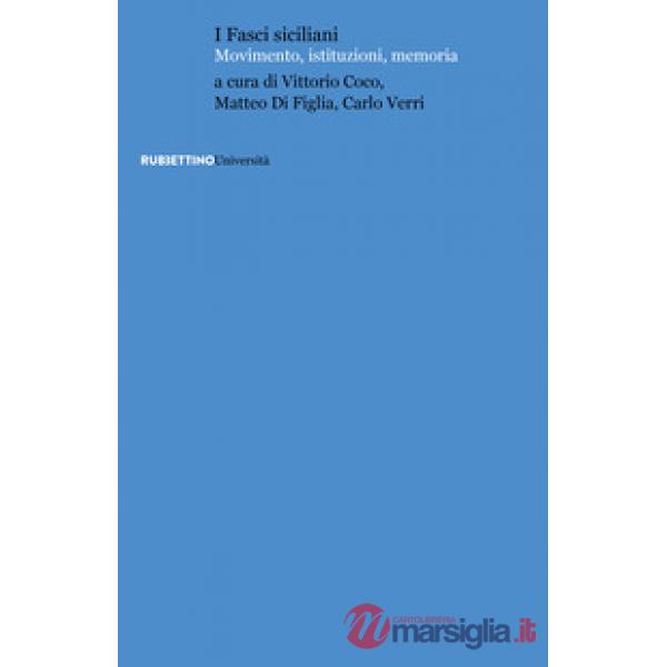 Fasci siciliani. Movimento, istituzioni, memoria (I)