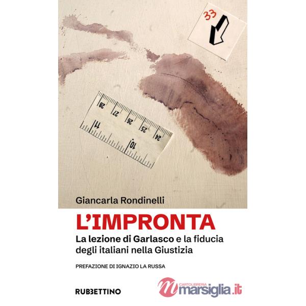 Impronta. La lezione di Garlasco e la fiducia degli italiani nella Giustizia (L')
