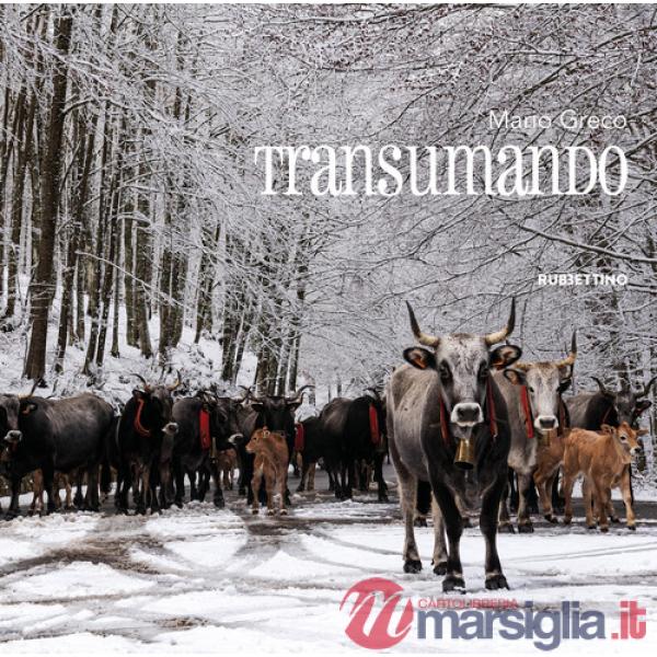Transumando. Ediz. illustrata