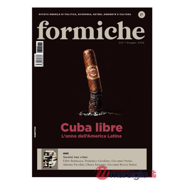 Formiche (2026). Vol. 225: Cuba libre. L'anno dell'America Latina