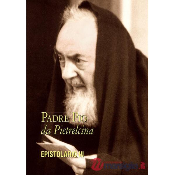 Epistolario. Vol. 3: Corrispondenza con le figlie spirituali (1915-1923)
