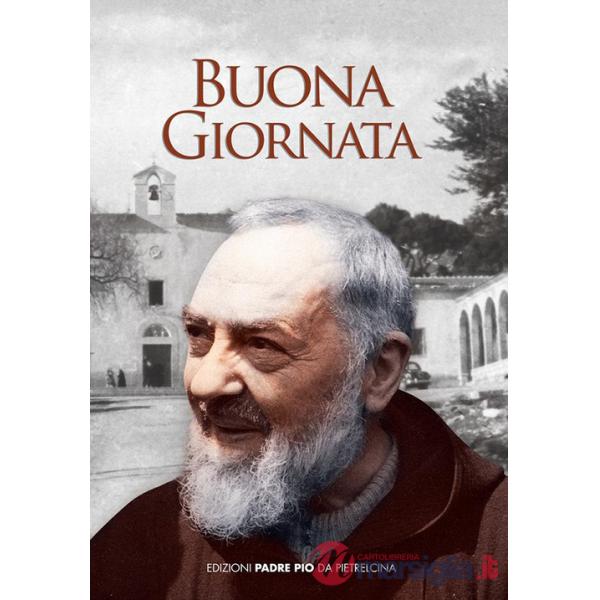 Buona giornata. Un pensiero per ogni giorno dell'anno