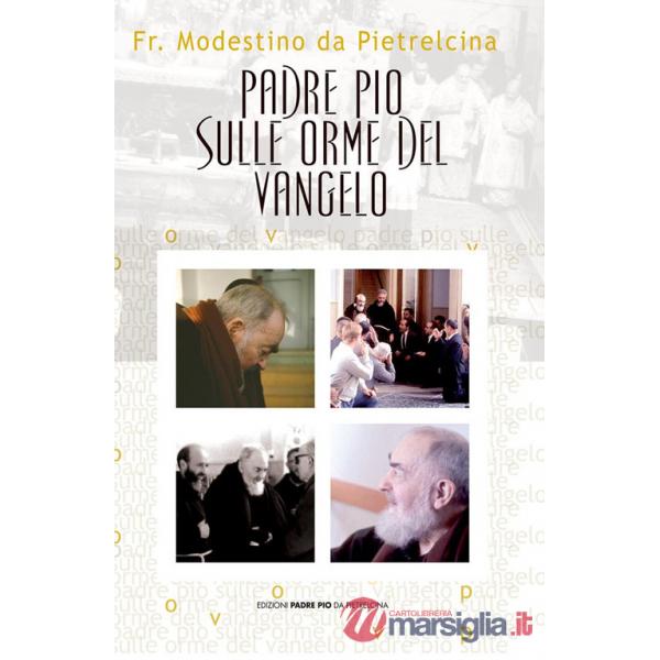 Padre Pio sulle orme del vangelo