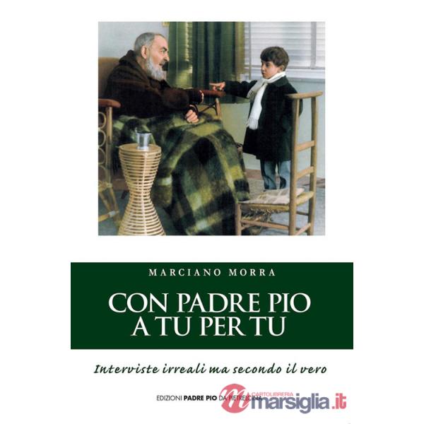Con padre Pio a tu per tu