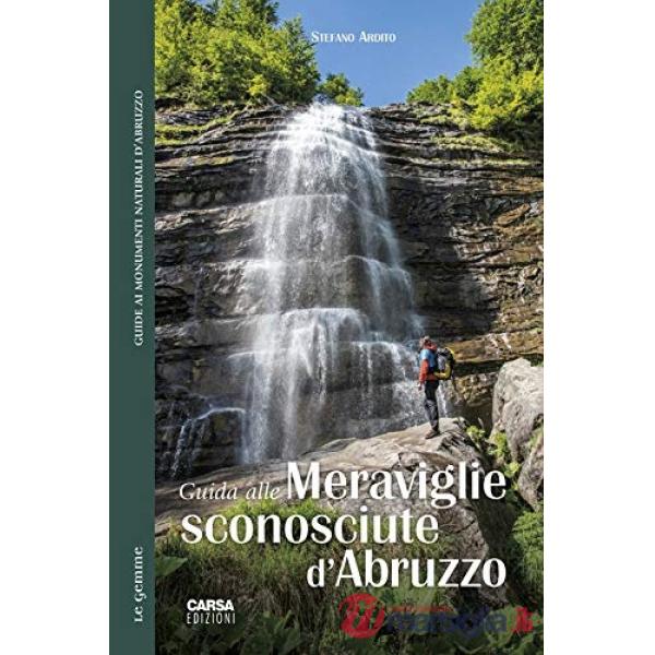Guida alle meraviglie sconosciute d'Abruzzo