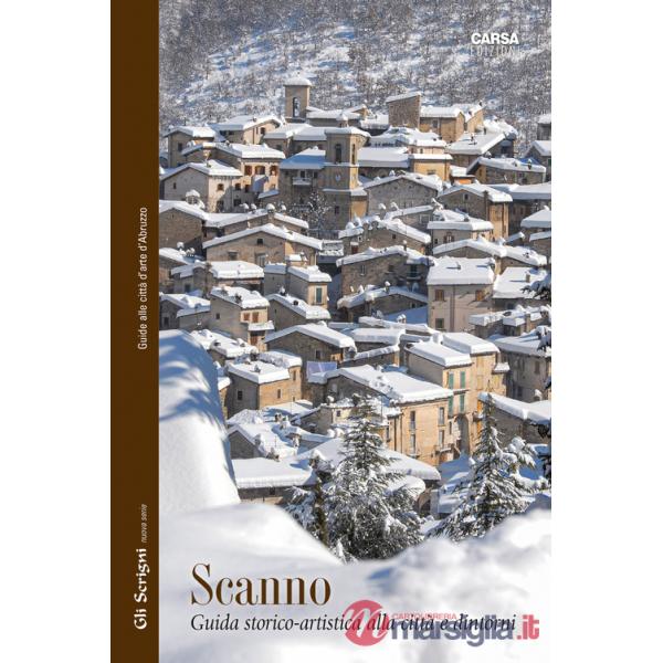 Scanno. Guida storico-artistica alla città e dintorni