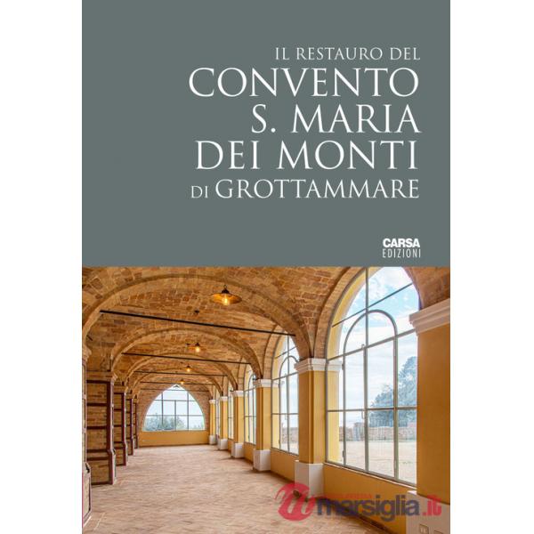 Restauro del Convento S. Maria dei Monti di Grottammare (Il)