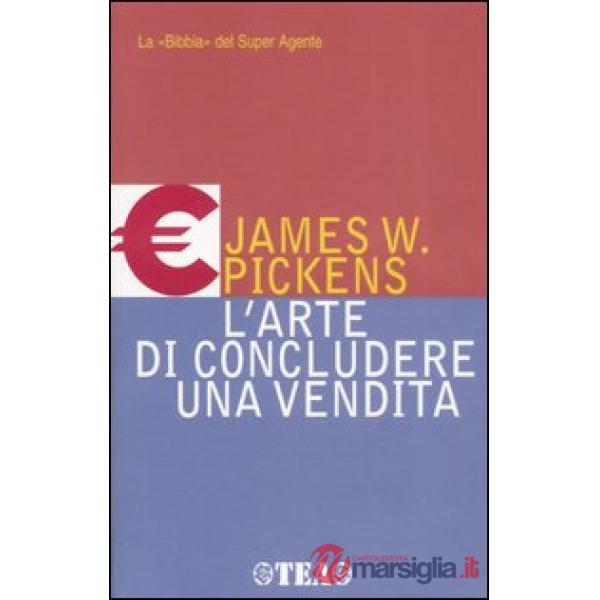Arte di concludere una vendita (L')