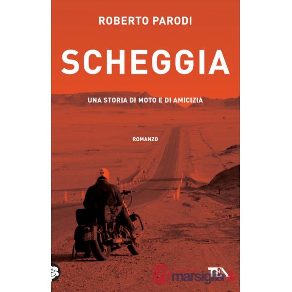 Scheggia. Una storia di moto e di amicizia