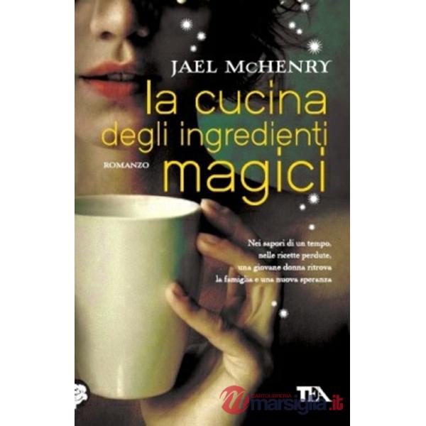 Cucina degli ingredienti magici (La)