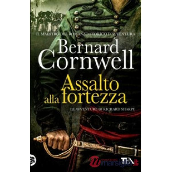 Assalto alla fortezza. Le avventure di Richard Sharpe. Vol. 4