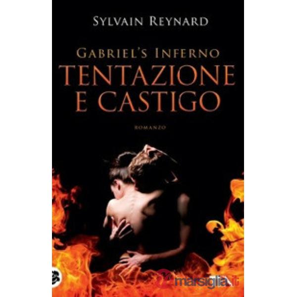 Tentazione e castigo. Gabriel's inferno. Vol. 1