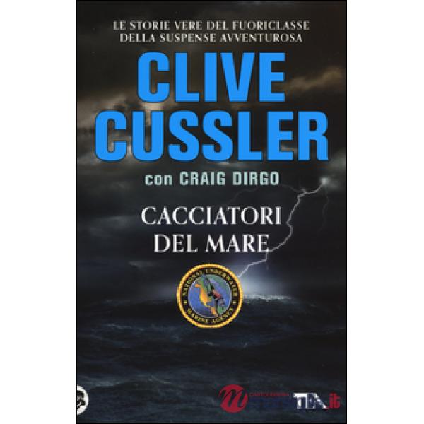 Cacciatori del mare. Ediz. illustrata