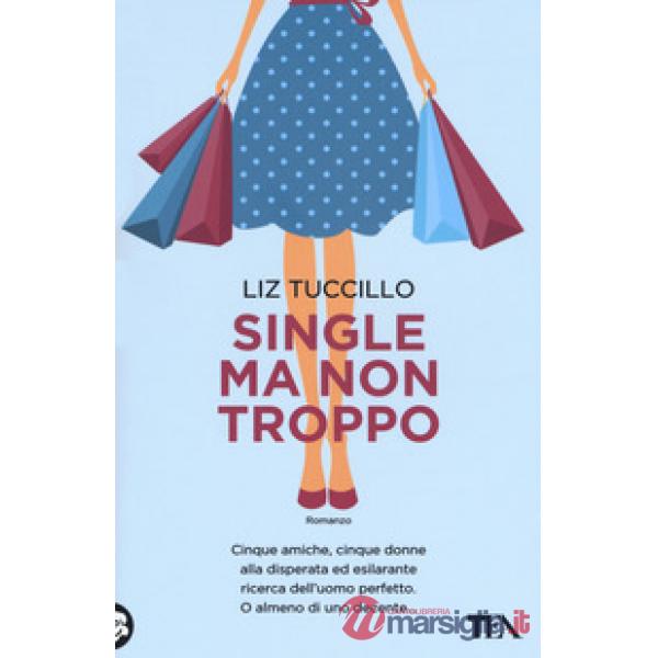 Single ma non troppo