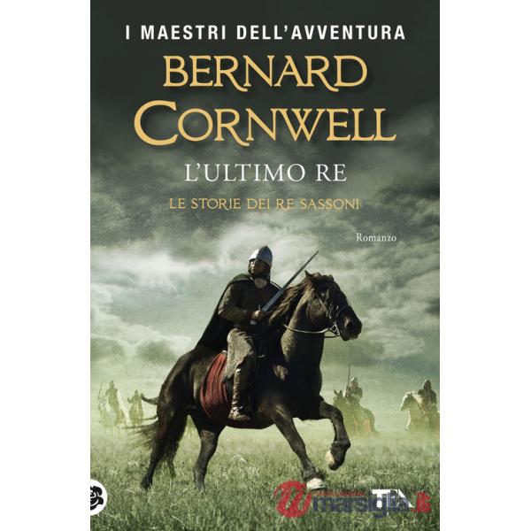 Ultimo re. Le storie dei re sassoni (L')
