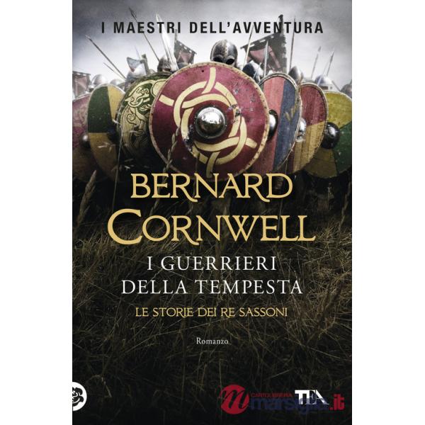 Guerrieri della tempesta. Le storie dei re sassoni (I)
