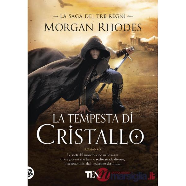 Tempesta di cristallo. La saga dei tre regni (La)