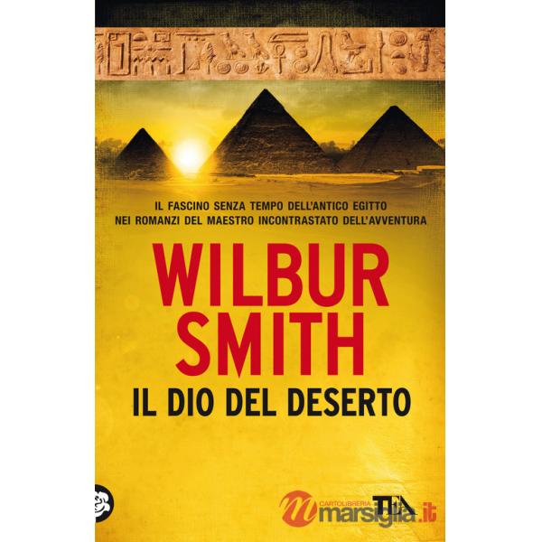 Dio del deserto. Nuova ediz. (Il)