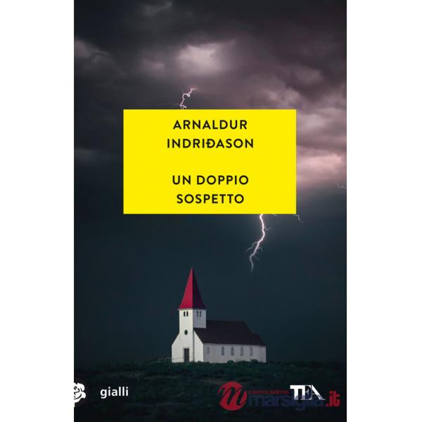 Doppio sospetto. I casi dell'ispettore Erlendur Sveinsson (Un). Vol. 7