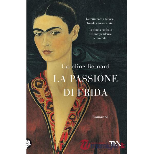 Passione di Frida (La)
