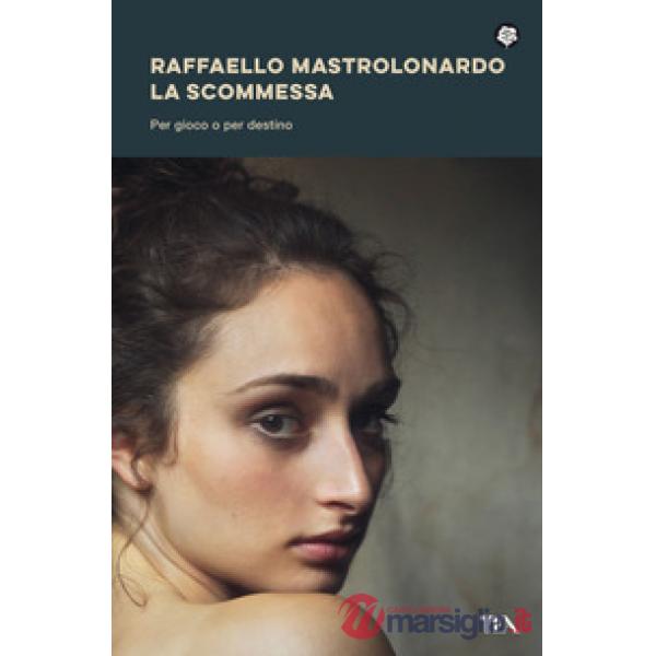 Scommessa. Per gioco o per destino (La)