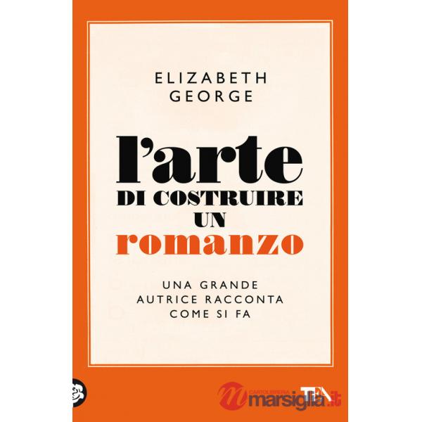 Arte di costruire un romanzo (L')