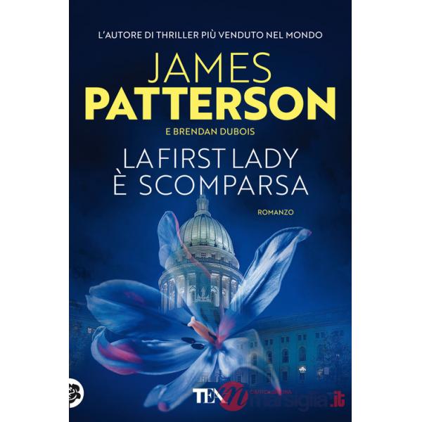 First Lady è scomparsa (La)