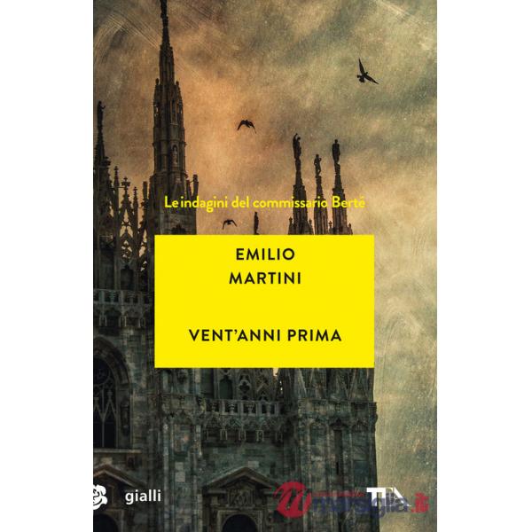 Vent'anni prima. Le indagini del commissario Berté