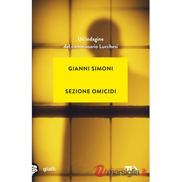 Sezione omicidi. Un'indagine del commissario Lucchesi