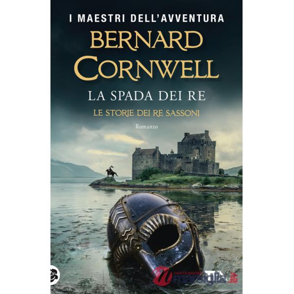 Spada dei re. Le storie dei re sassoni (La)