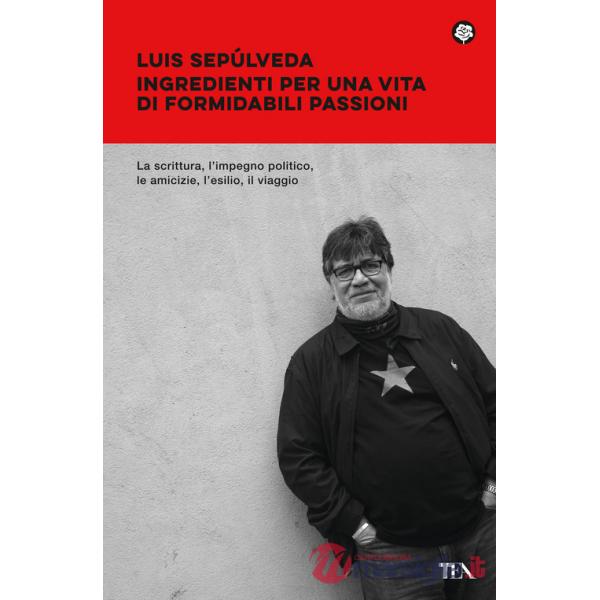 Ingredienti per una vita di formidabili passioni