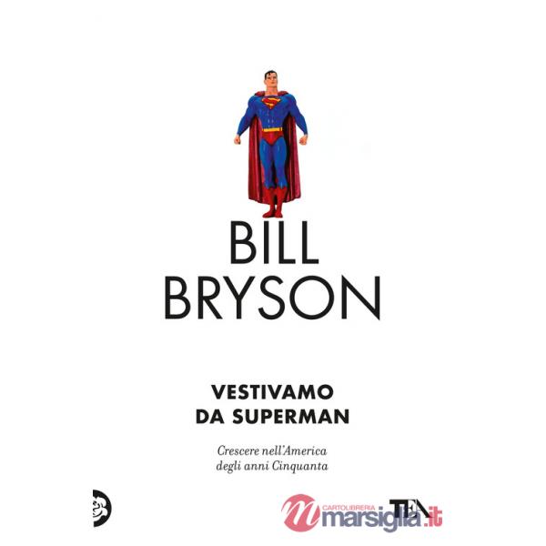 Vestivamo da Superman