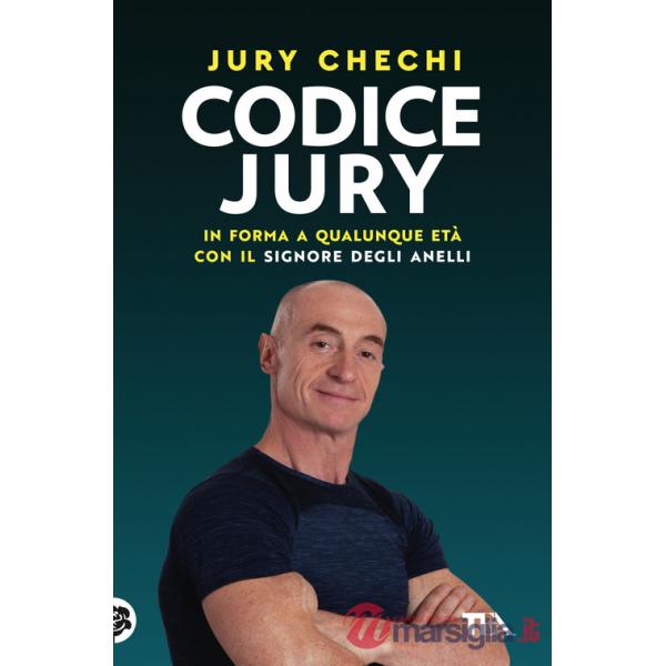 Codice Jury. In forma a qualunque età con il primo manuale del Signore degli anelli