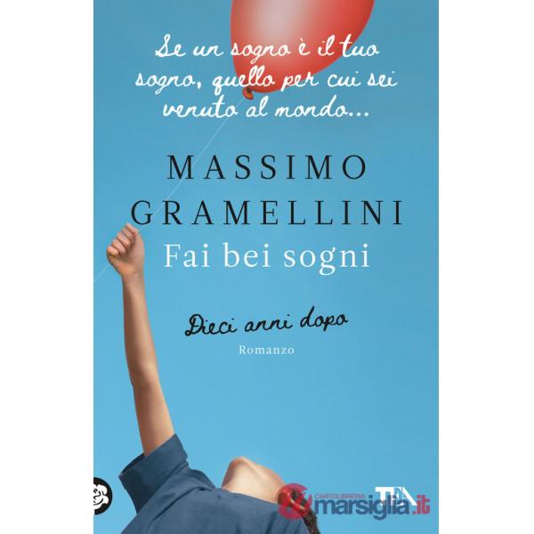 Fai bei sogni. Dieci anni dopo