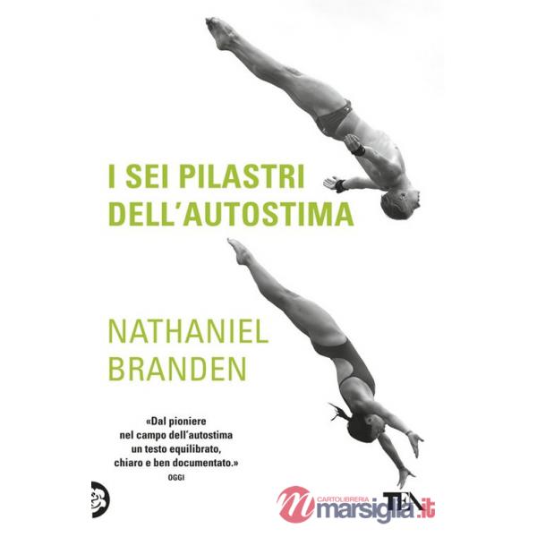 Sei pilastri dell'autostima (I)