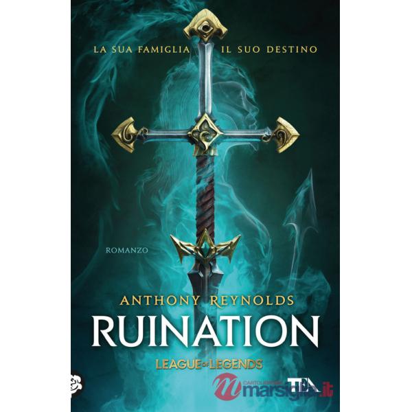 Ruination. Un romanzo di League of Legends