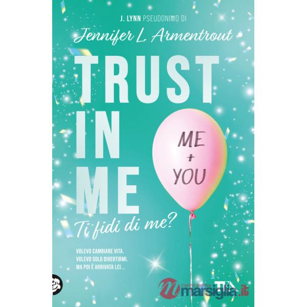 Trust in me. Ti fidi di me?