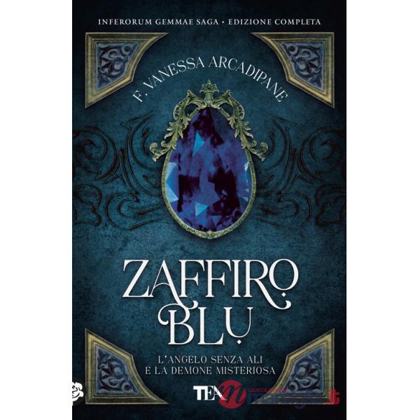 Zaffiro blu. L'angelo senza ali e la demone misteriosa