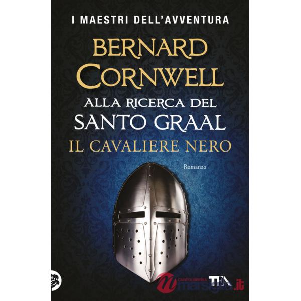 Cavaliere nero. Alla ricerca del santo Graal (Il)