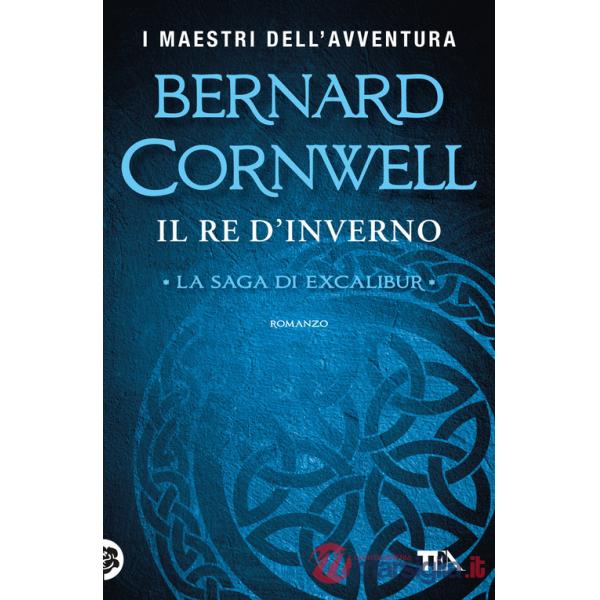 Re d'inverno. Excalibur. Nuova ediz. (Il)