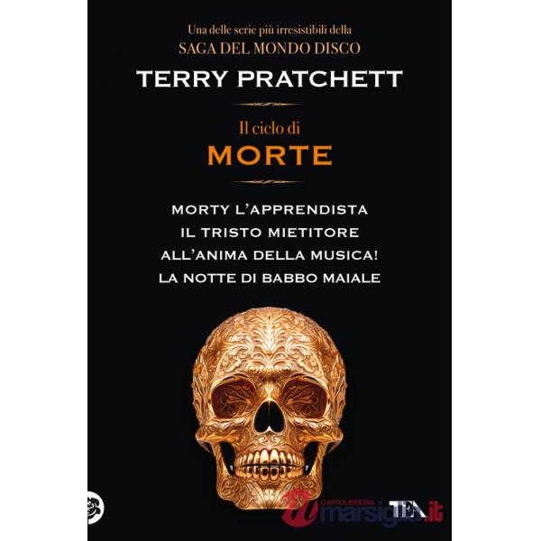 Ciclo di Morte. Morty l'apprendista-Il tristo mietitore-All'anima della musica-La notte di Babbo Maiale (Il)