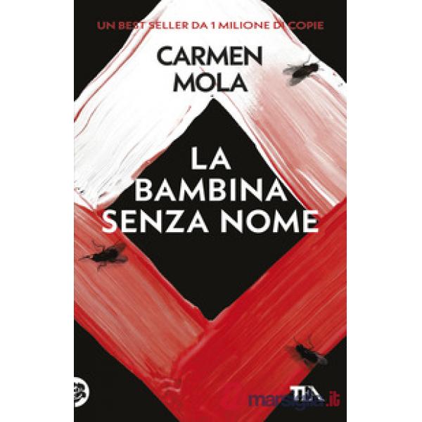 Bambina senza nome. Il terzo caso dell'ispettrice Elena Blanco (La)